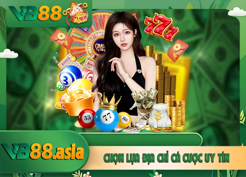 Chọn lựa địa chỉ cá cược uy tín